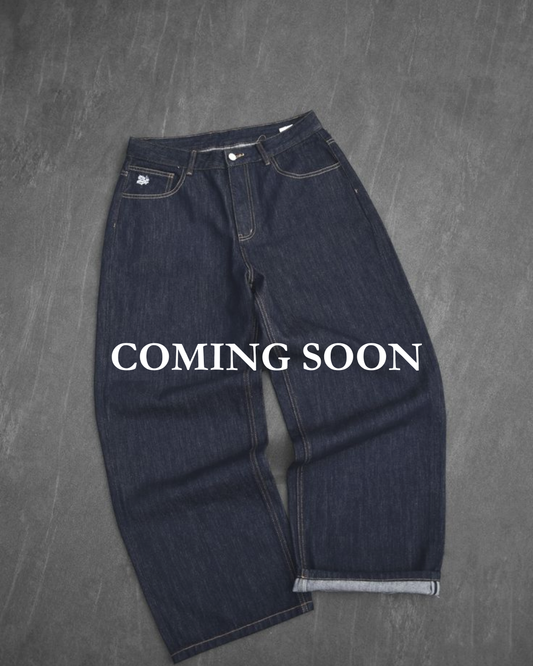 UN WASHED BAGGY - COMING SOON